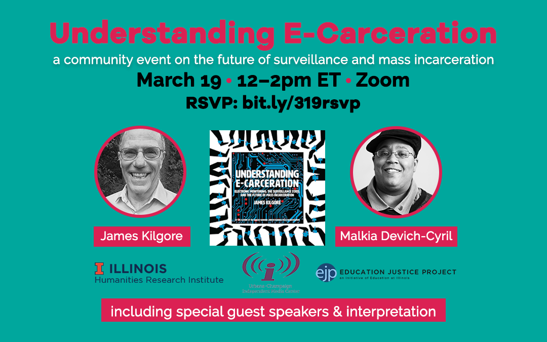 Understanding E-Carceration: A Community Event on the Future of Surveillance and Mass Incarceration