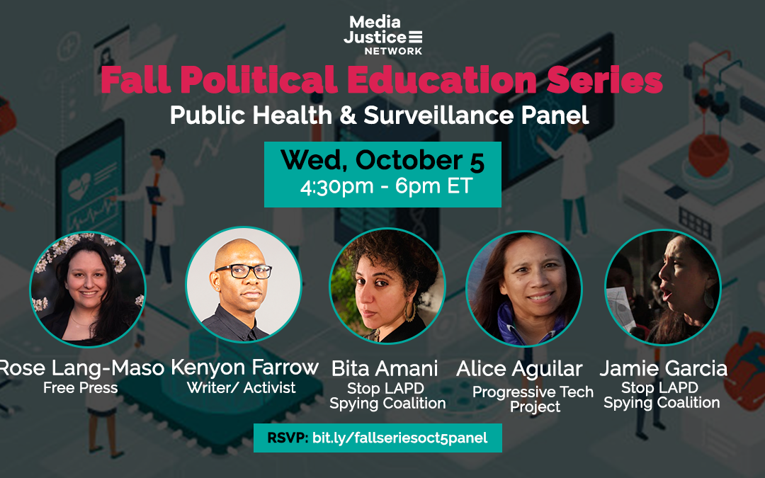MediaJustice Network Fall Political Education Series: Public Health & Surveillance