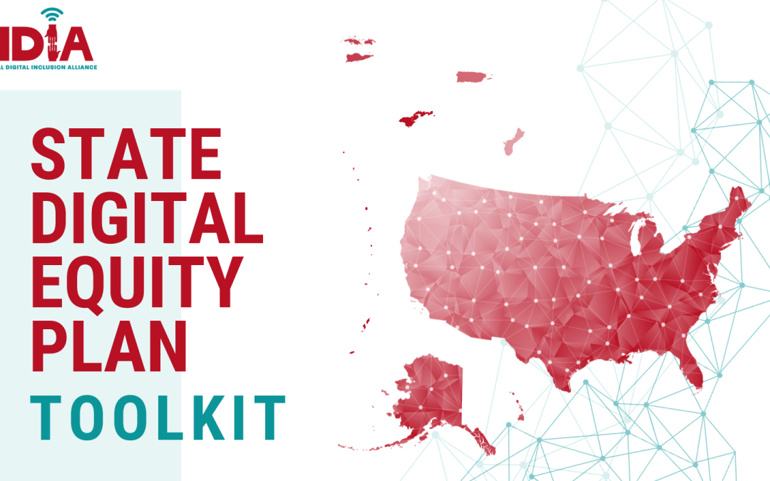 NDIA Releases State Digital Equity Plan Toolkit to Support States, Territories, and DC