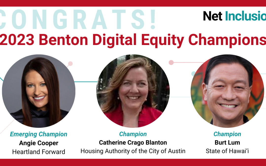 Among Hundreds of Heroes, Three Emerge as ‘2023 Digital Equity Champions’
